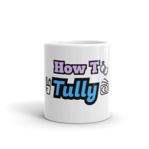 "How to Tully" Mug