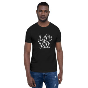 "Let Talk" Unisex T-Shirt