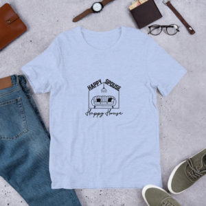 "Happy Spouse Happy House " Short-Sleeve Unisex T-Shirt