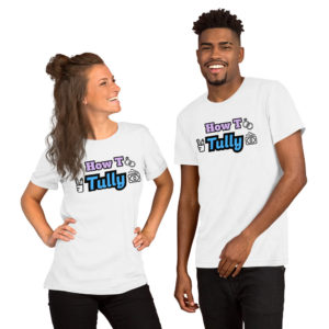 "How to Tully" Logo Short-Sleeve Unisex T-Shirt