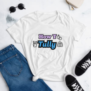 “How to Tully” Logo Women's short sleeve t-shirt