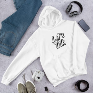 "Let's Talk" Unisex Hoodie